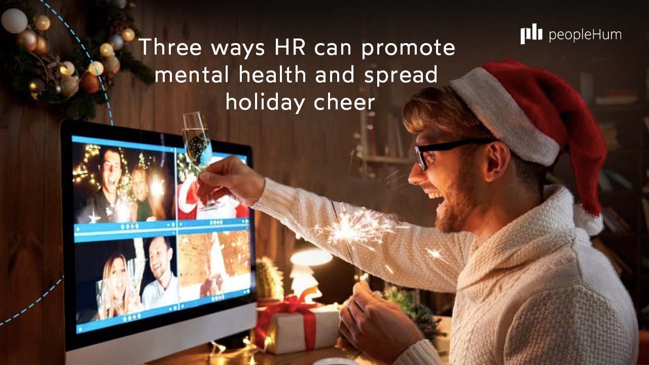 Three ways HR can promote mental health and spread holiday cheer