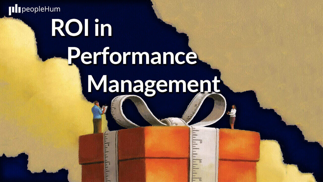 The ROI of Performance Management: Measuring what matters 