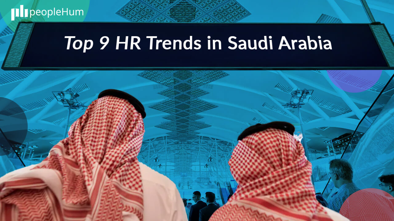 Top 9 Dynamic HR Trends in Saudi Arabia in 2023