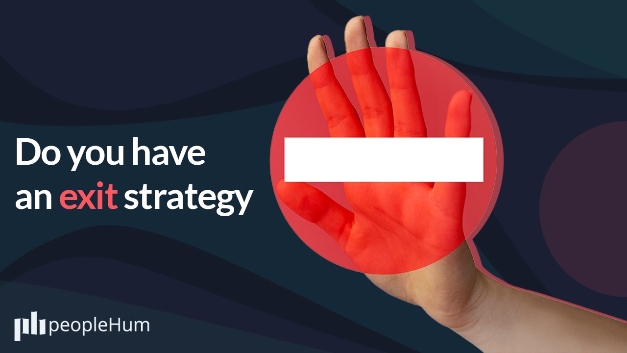 Do You Have an Exit Strategy?
